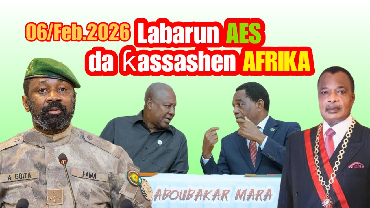 Labarin AFRIKA da AES .06/Feb.2026