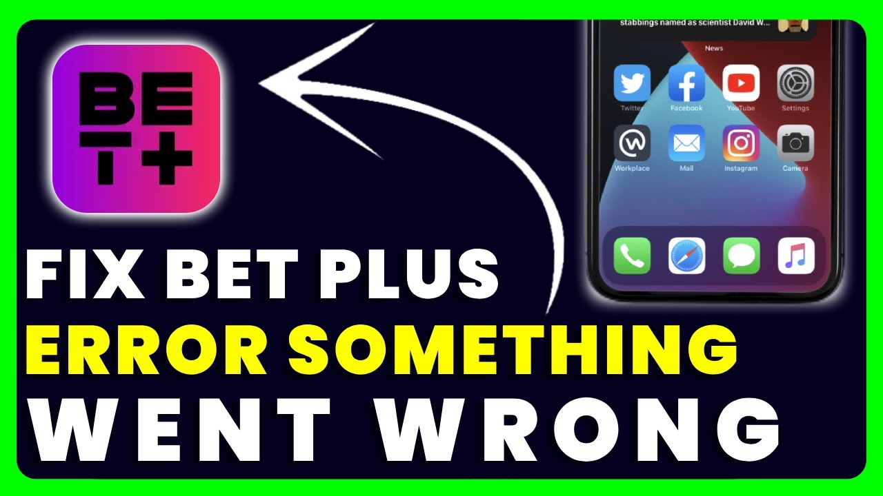 Bet Plus Something Went Wrong: How to Fix Bet Plus Something Went Wrong