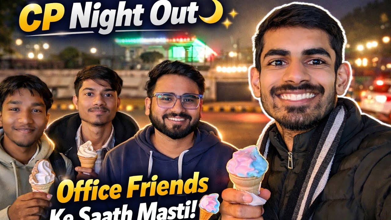Connaught Place Delhi Vlog_04 | Full Fun With Friends 😍