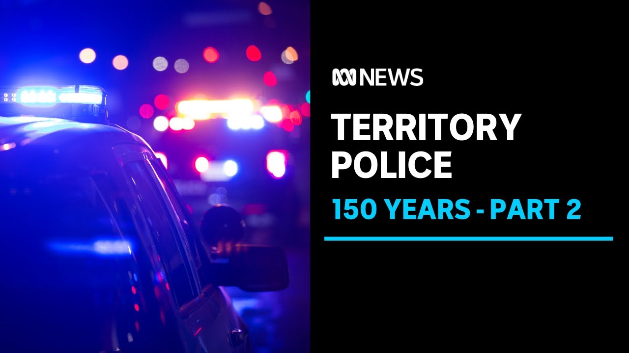 150 years of the NT Police force. Part 2 | ABC News