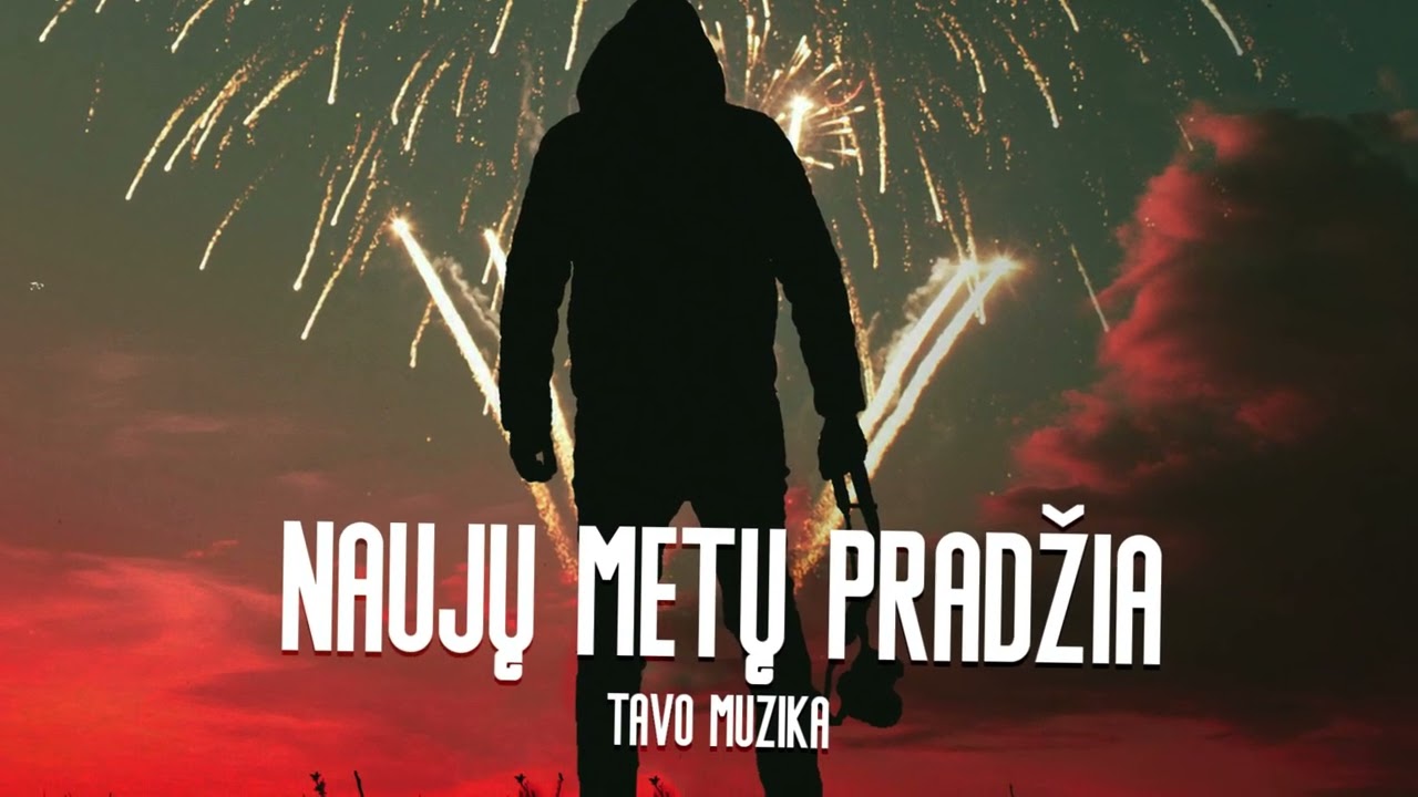 Tavo Muzika - Naujų Metų Pradžia (Naujiena 2025)