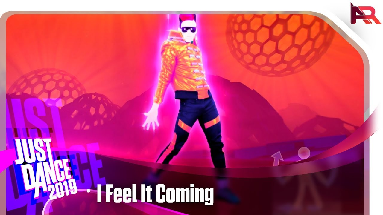 Just Dance 2019 - I Feel It Coming