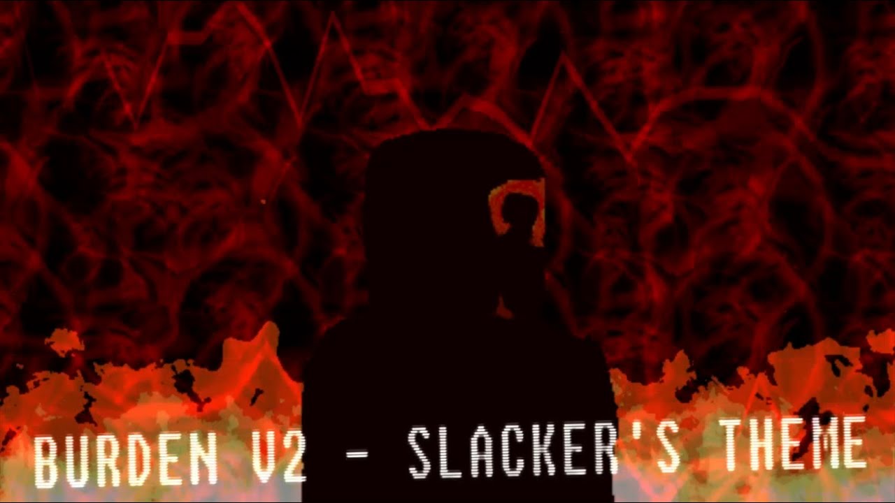 Break In And Steal Things OST - Burden V2 (Slacker's Chase Theme)