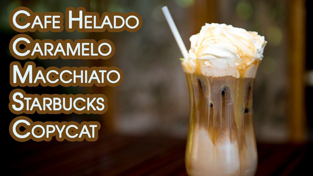 Cafe Helado Caramelo Macchiato Starbucks Copycat