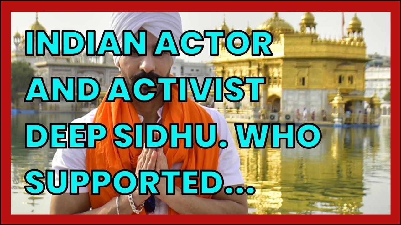 INDIAN ACTOR AND ACTIVIST DEEP SIDHU. WHO SUPPORTED THE FARMER'S PROTESTS. DIES