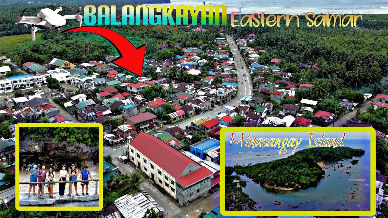 BALANGKAYAN Eastern Samar today😍 | Minasangay Island🏝️