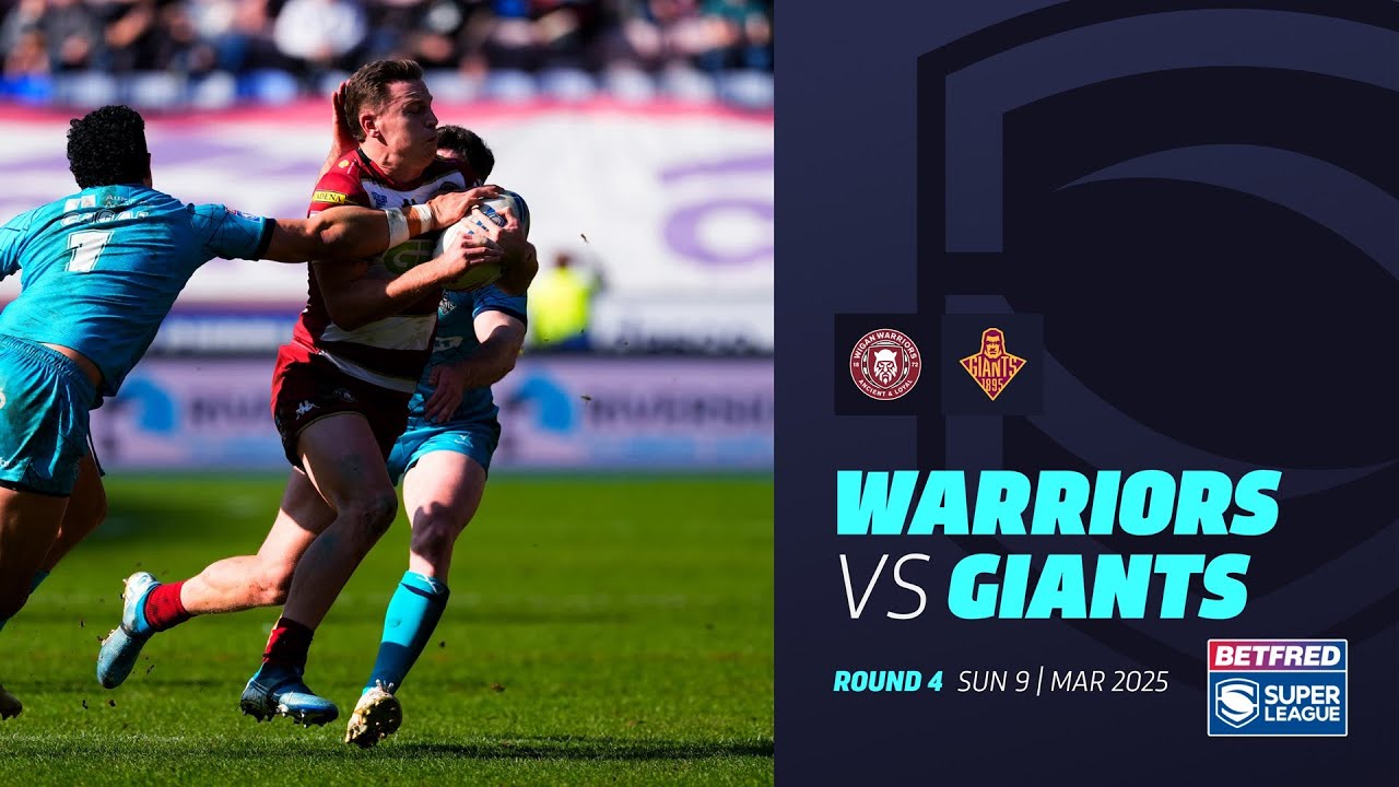 Highlights | Wigan Warriors v Huddersfield Giants | 2025 Betfred Super League | Round 4
