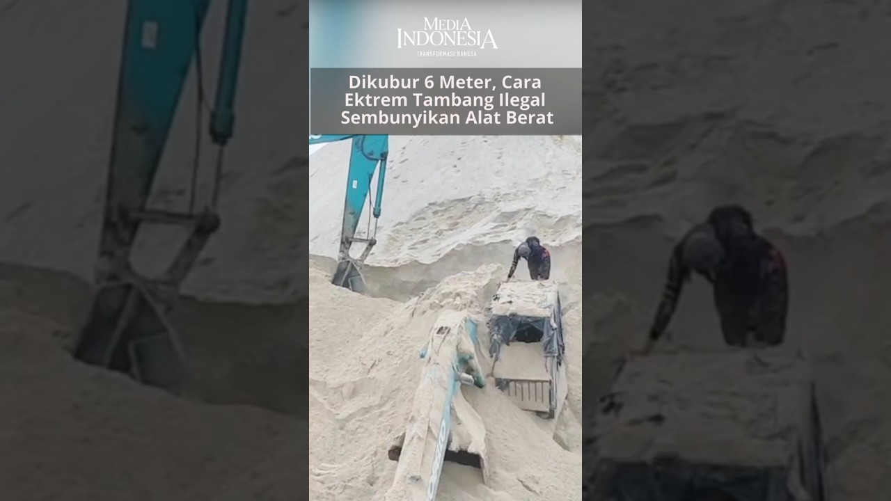 Dikubur 6 Meter, Cara Ektrem Tambang Ilegal Sembunyikan Alat Berat