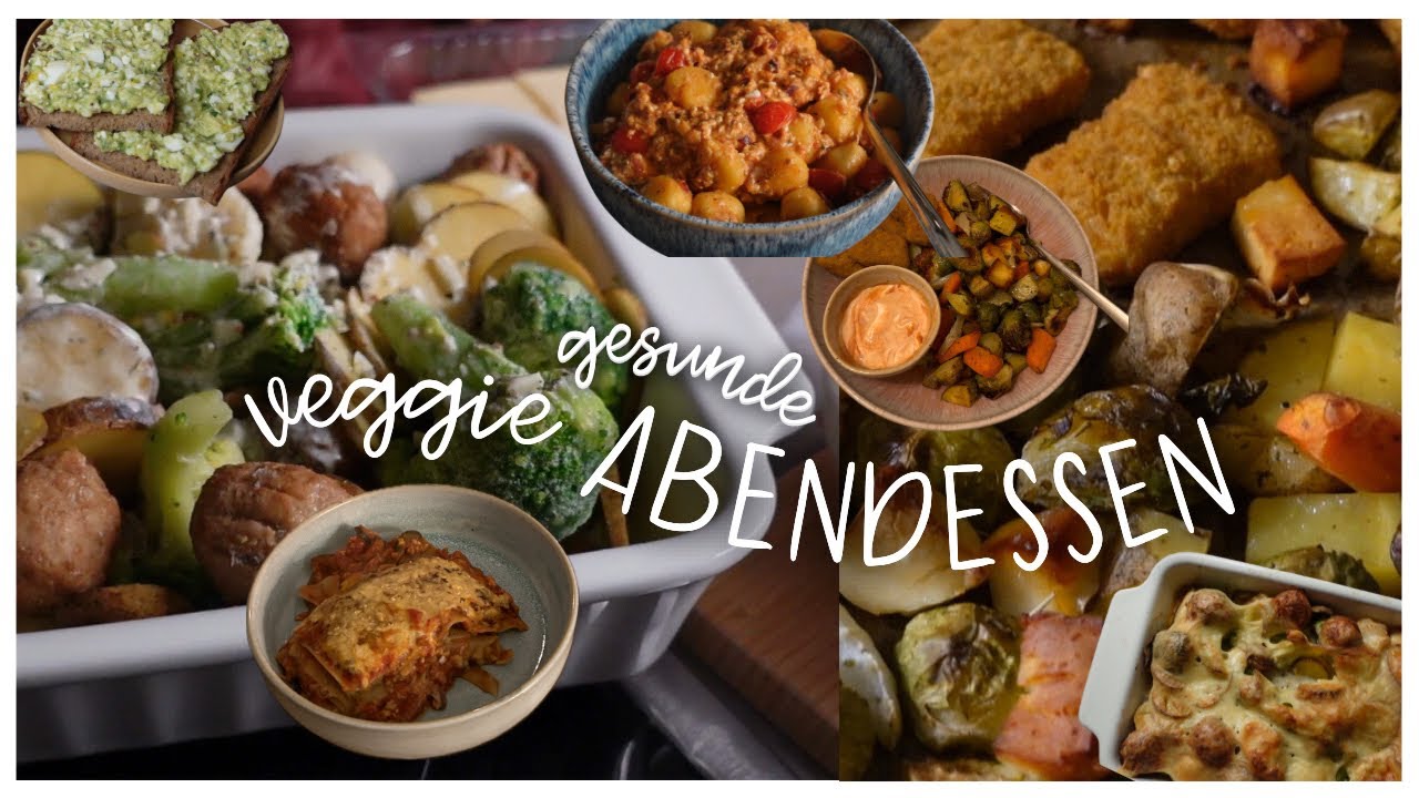 VEGGIE ABENDESSEN - leckere & gesunde Rezeptideen [Auflauf, Ofengemüse, Lasagne...]
