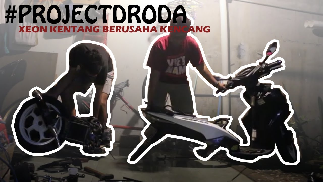 #PROJECTDRODA || BORE UP 150CC YAMAHA XEON GT 125