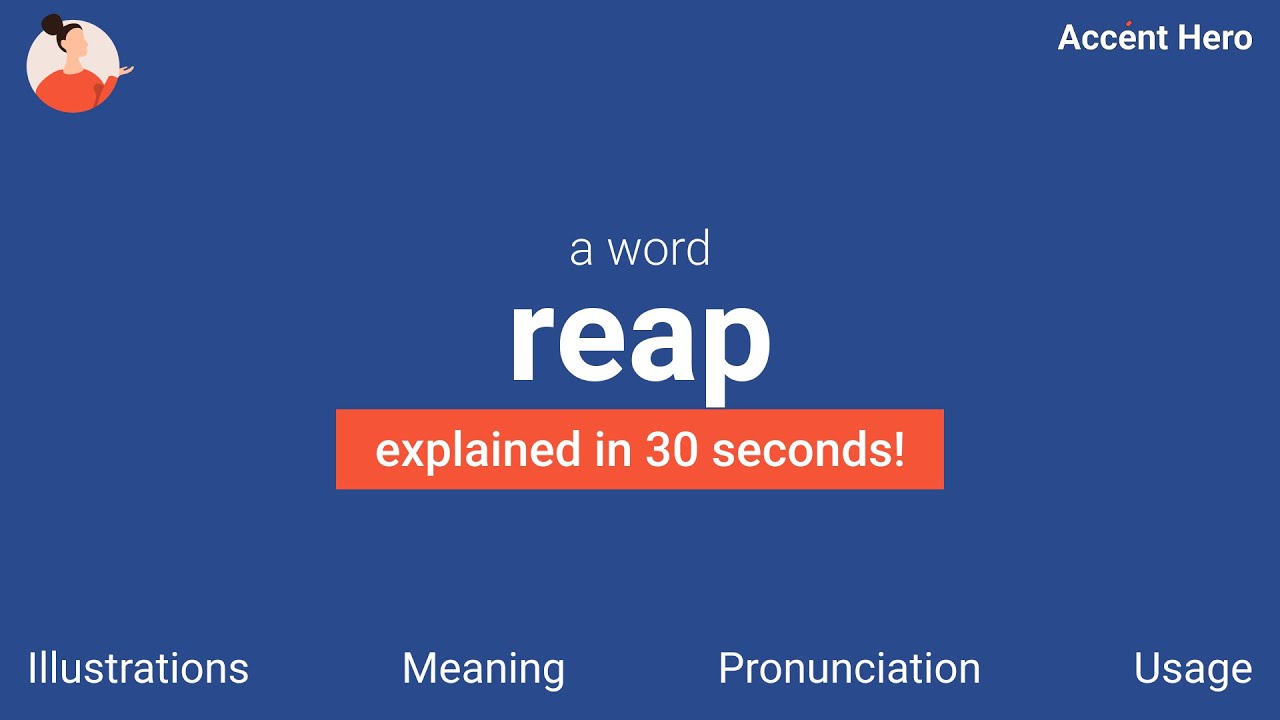 REAP - Meaning and Pronunciation