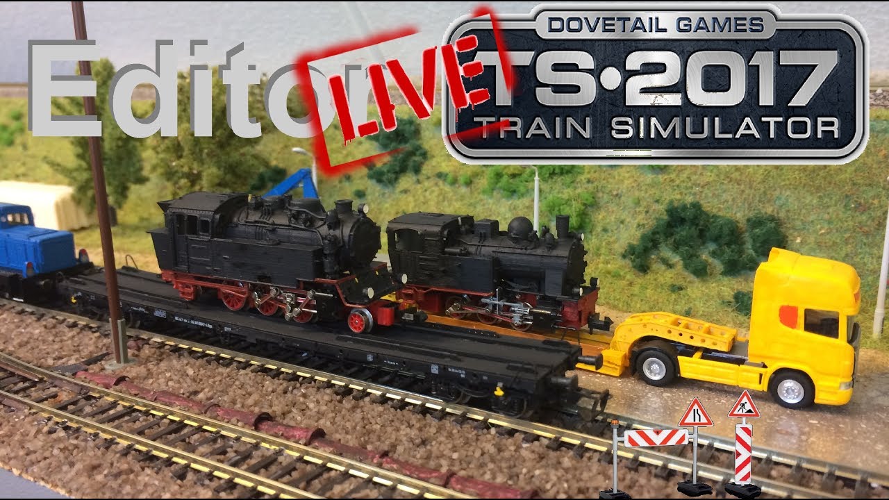 LIVESTREAM VOM 15.06.17 | Train Simulator 2017 Editor #024 [LP | deutsch | german | gameplay]