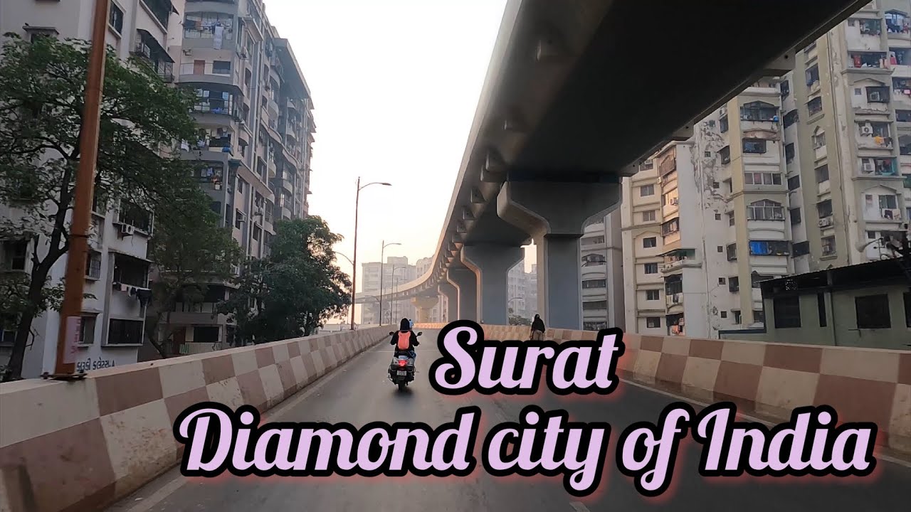 4K Drive | Surat | The diamond City of India |
