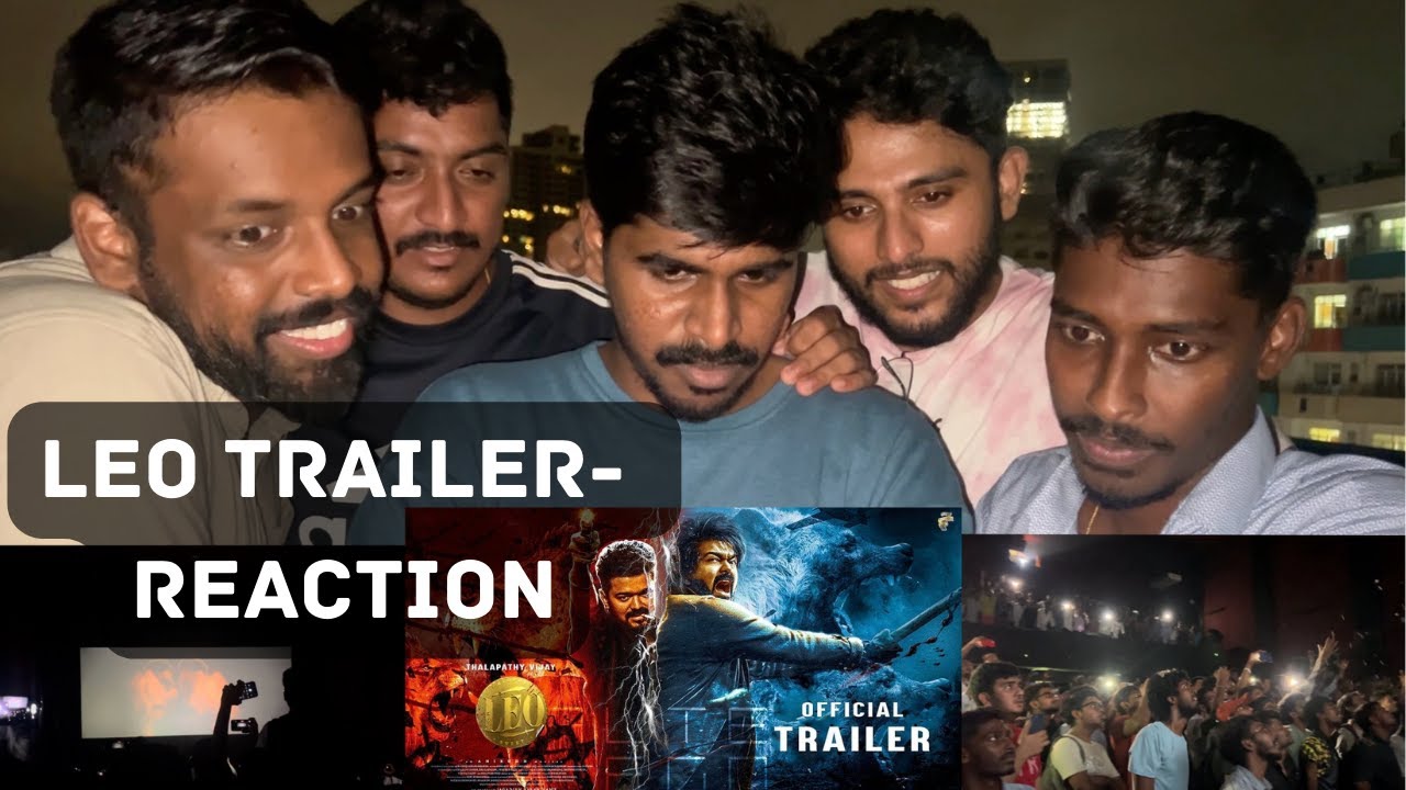 LEO -Trailer Reaction | Thalapathy Vijay | Lokesh Kanagaraj | Anirudh Ravichander