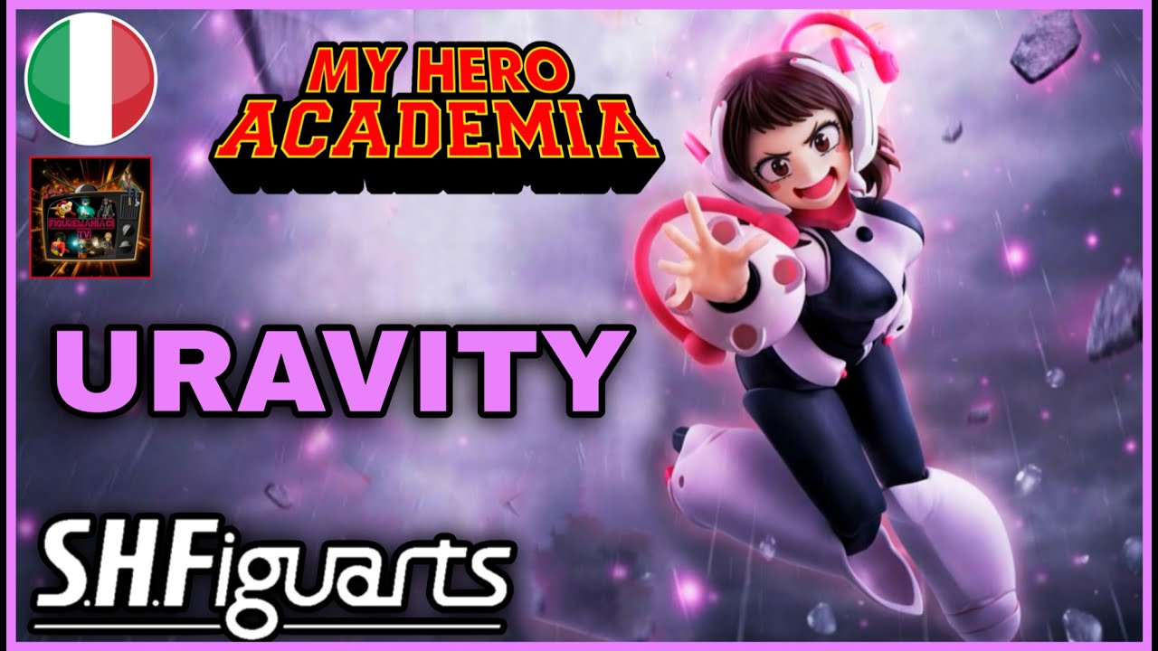 UNA GARANZIA! OCHACO URARAKA - S.H.FIGUARTS - MY HERO ACADEMIA - RECENSIONE - UNA FANTASTICA URAVITY