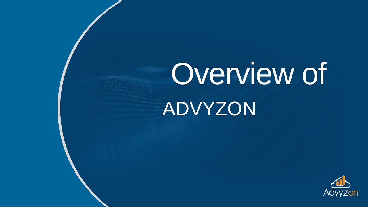 Overview of Advyzon's Platform&mdash;In Just 4 Minutes!