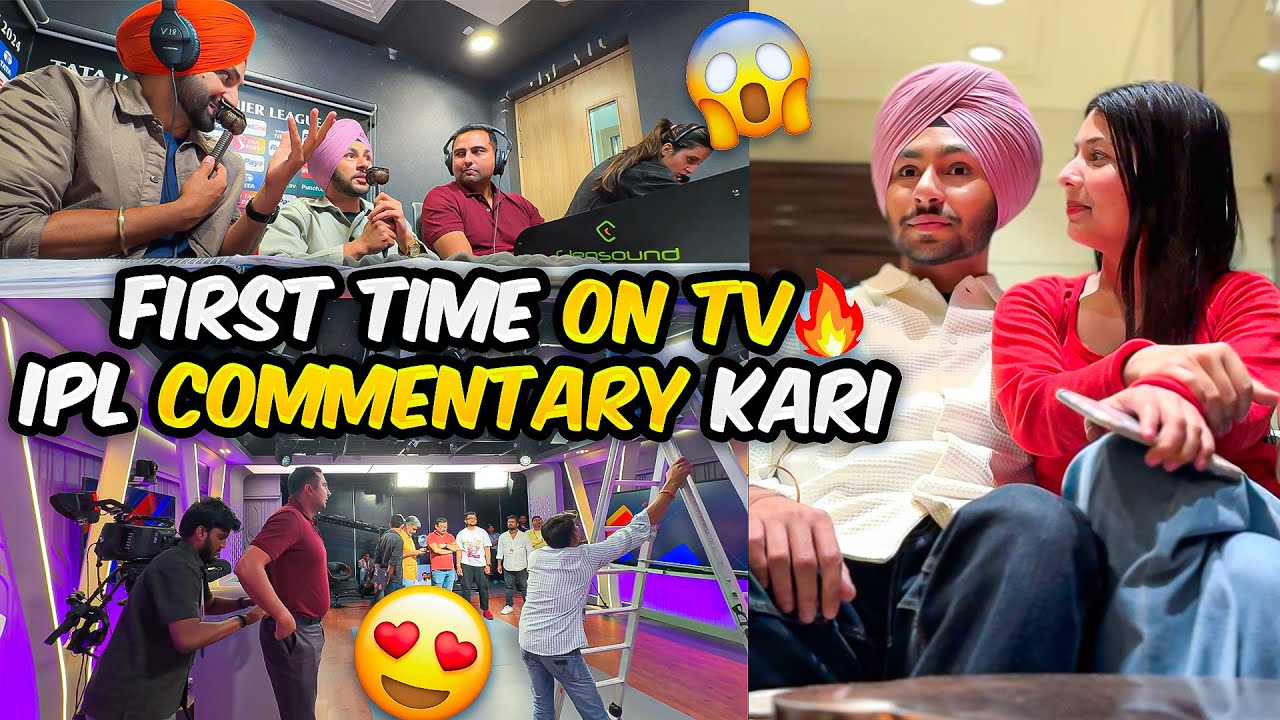 FIRST TIME TV TE AGEYA HARSH😍 - IPL VICH LIVE COMMENTARY KRI😱 - FAMOUS ACTOR, CRICKETERS