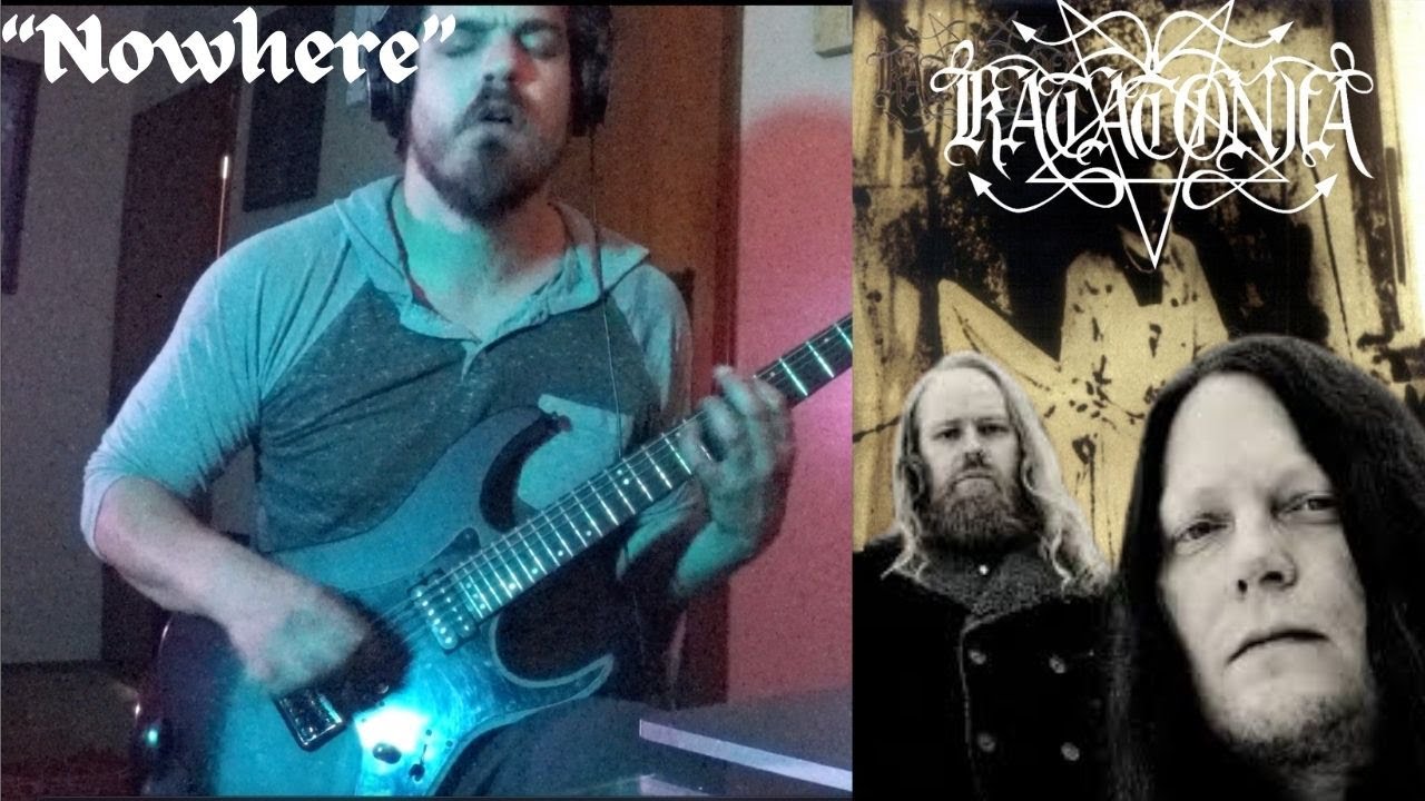 Nowhere (Katatonia Cover)