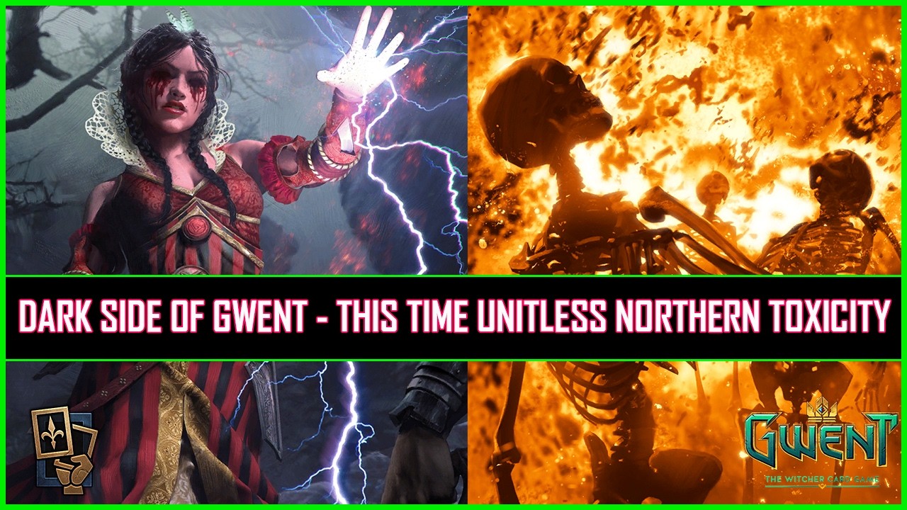 Gwent | Dark Side of Gwent - This Time Unitless Northern Toxicity!