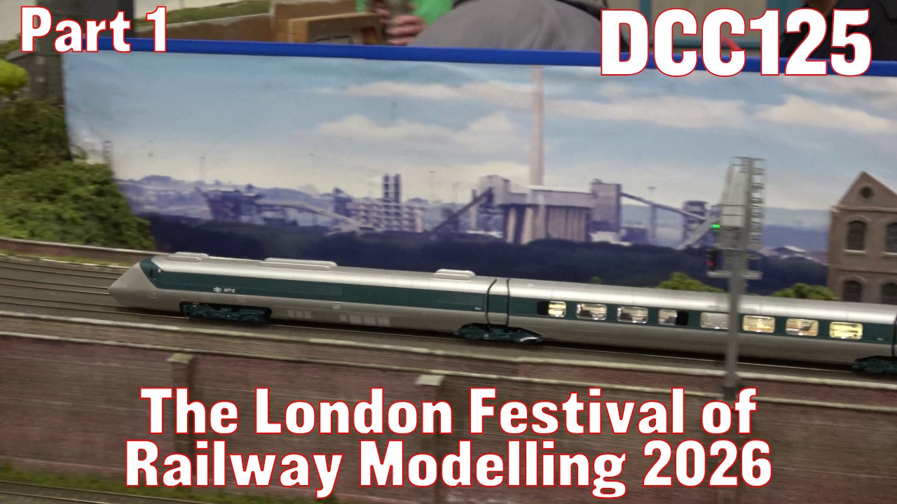 The London Festival of Railway Modelling 2026 - Part 1