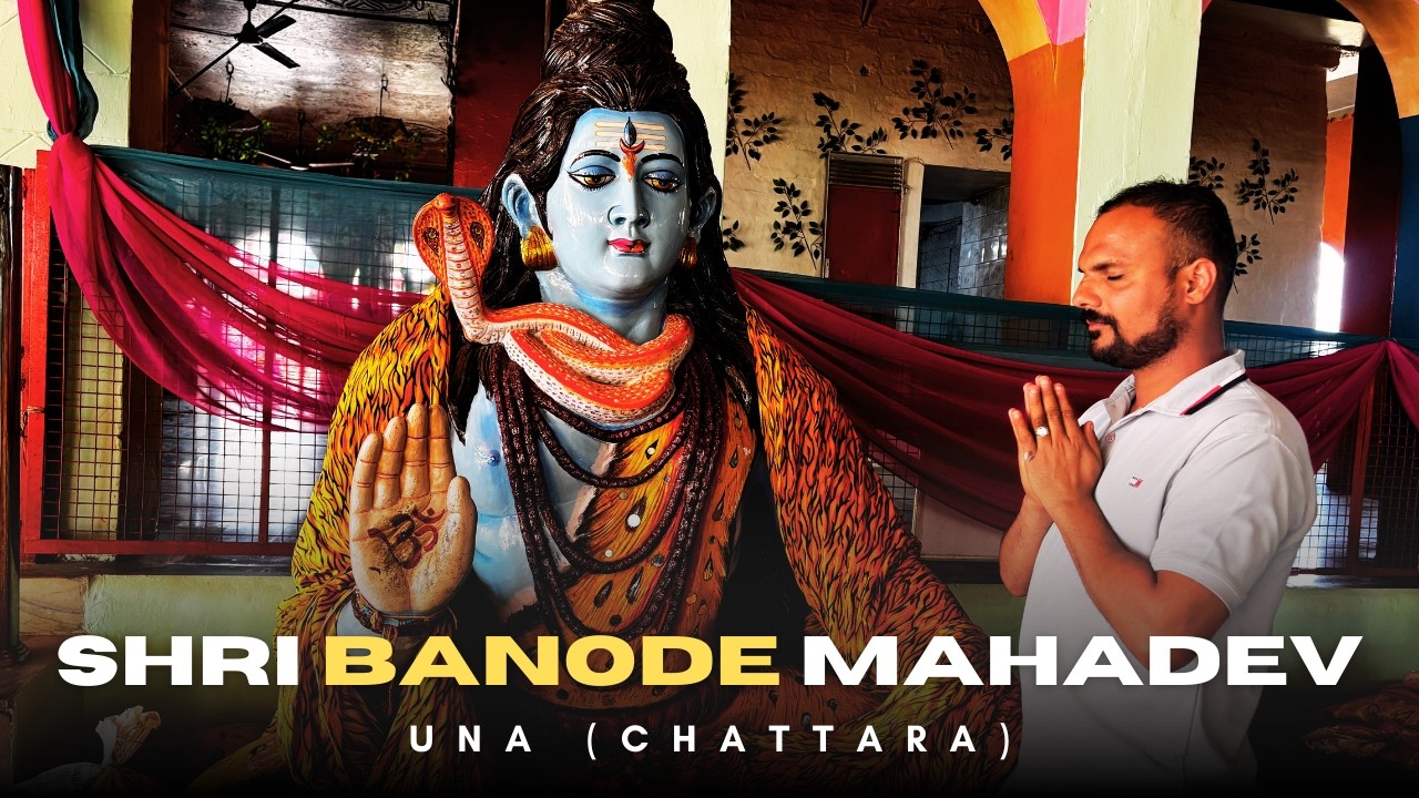 Shri Banode Mahadev 🛕 Shiv Mandir | #UnaHimachal | Rohit Agnihotri Vlogs