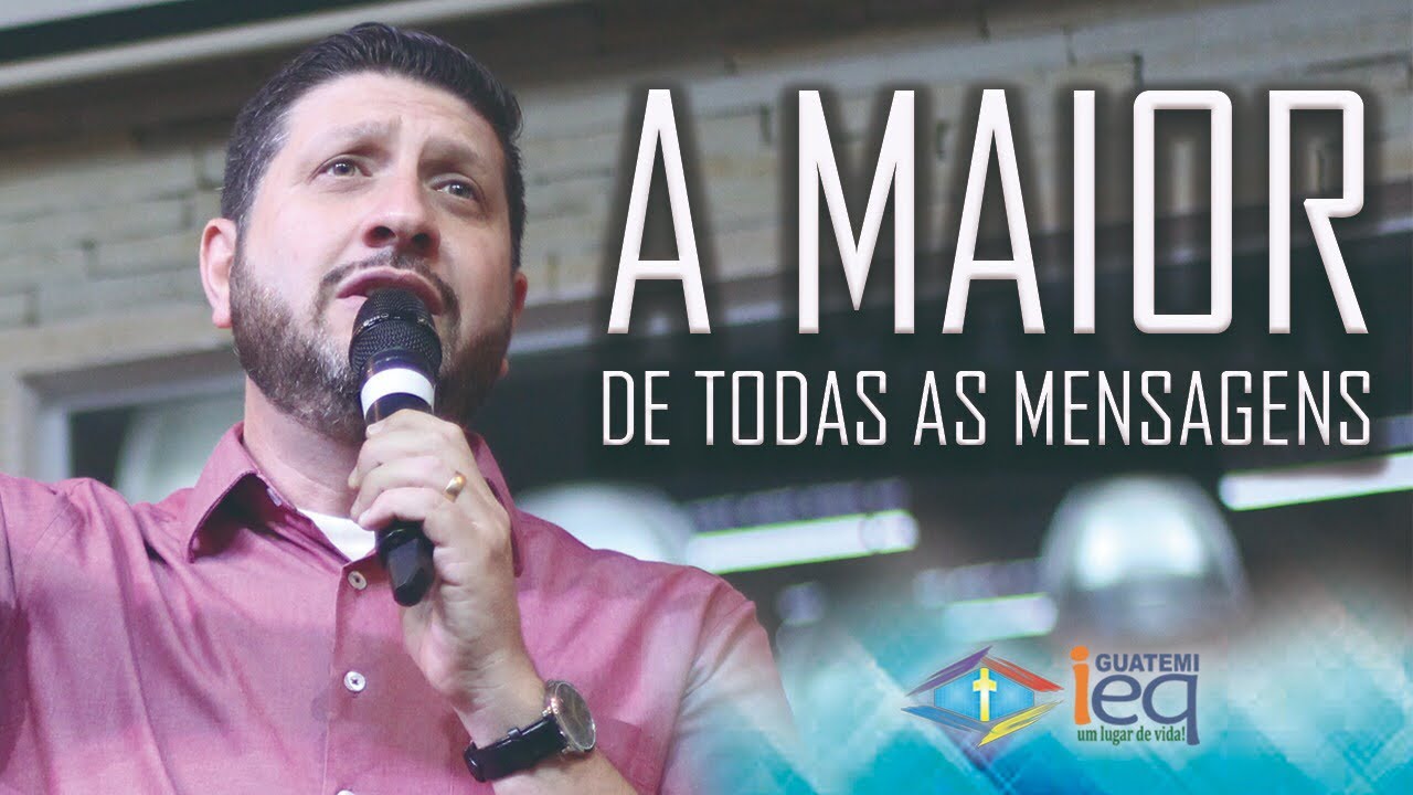A Maior de todas as mensagens // Pr. Daniel Jardini