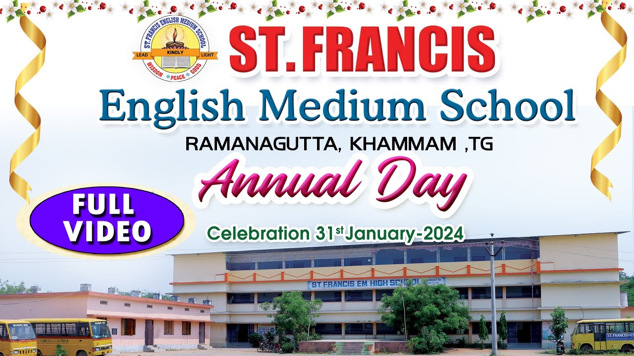 ST.FRANCIS (E/M) SHCOOL ANNUAL DAY CELBARATION JAN 2024 FULL VIDEO
