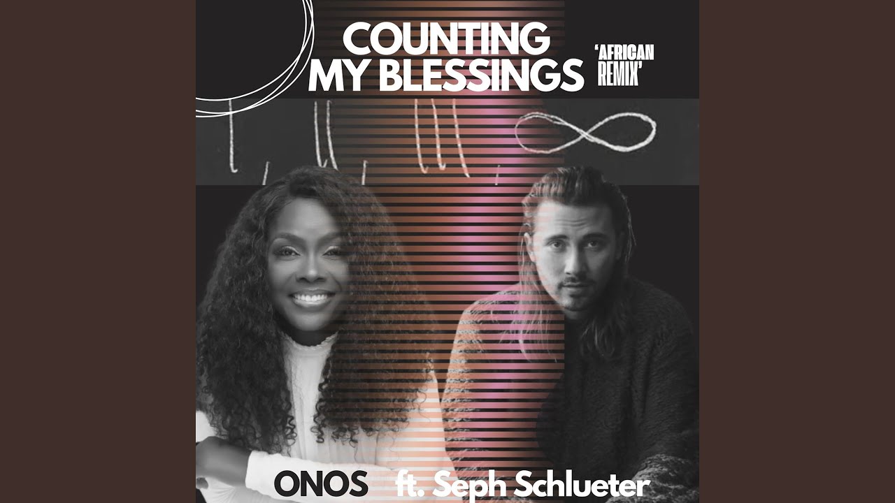 Counting my Blessings (African Remix)