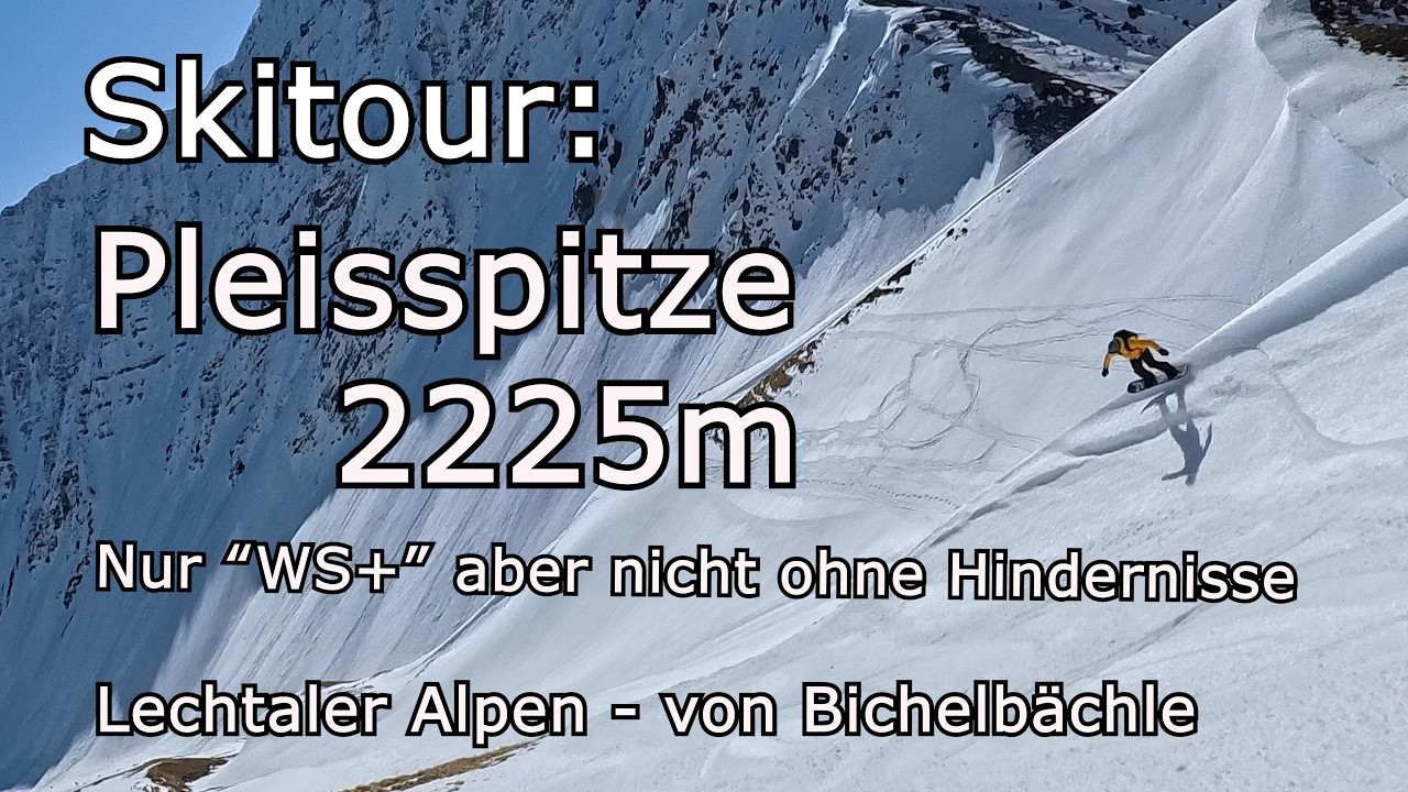 Skitour: Pleisspitze 2225m; Nur 