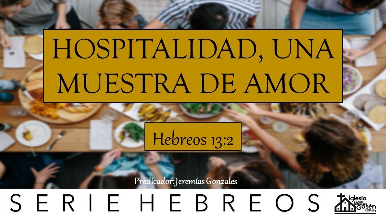 Hebreos 13:2 Hospitalidad, una muestra de amor