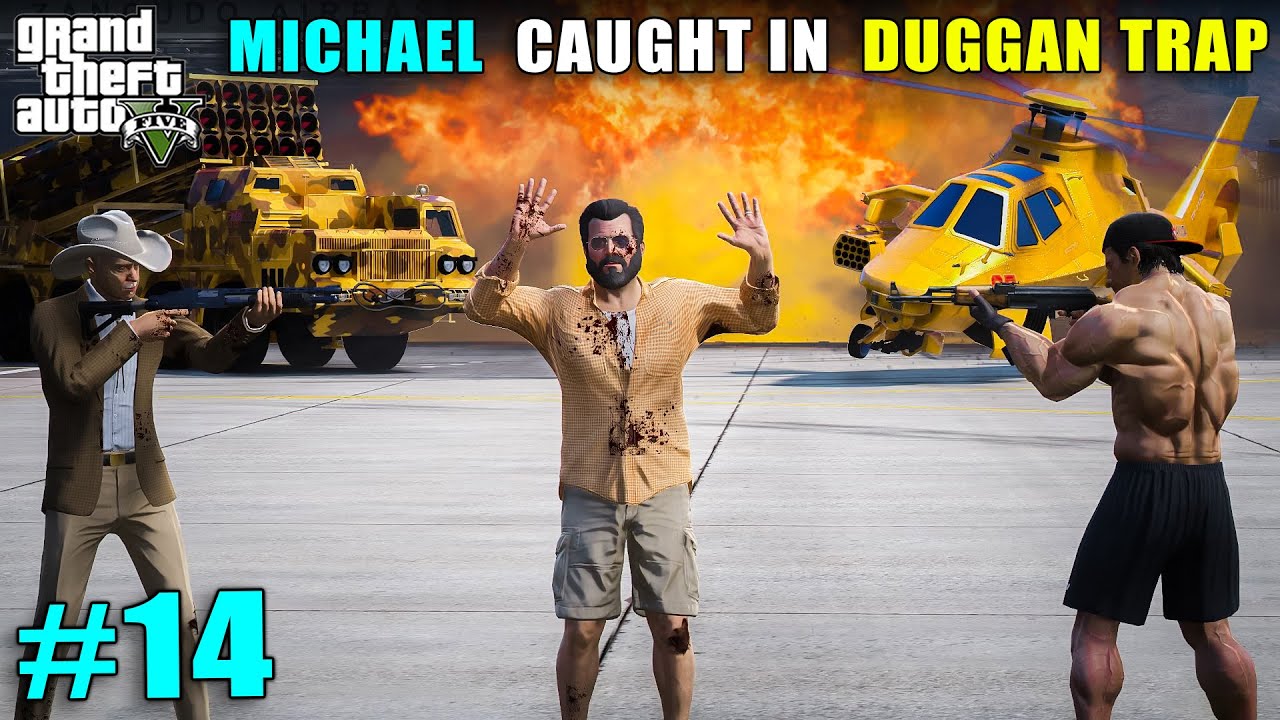 MICHAEL CAUGHT IN DUGGAN BOSS TRAP 🔥| GTA V GAMEPLAY #14