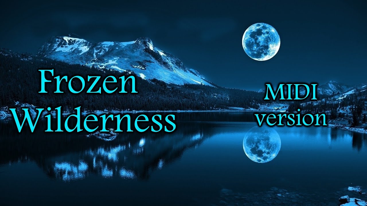 Tristan Clark - Frozen Wilderness (MIDI version)
