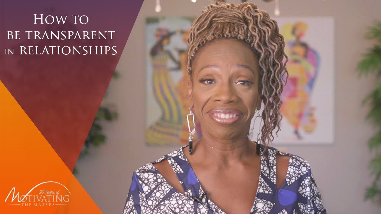 How To Be Transparent in Relationships - Lisa Nichols