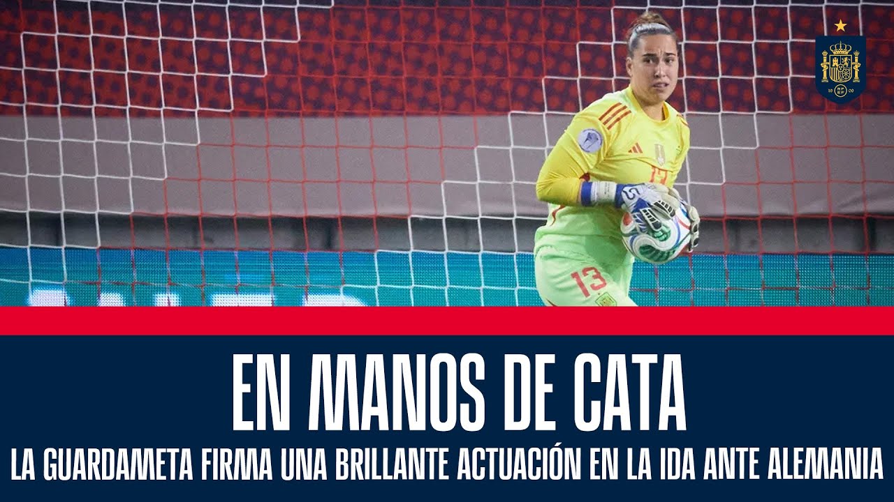 In Cata's hands. The goalkeeper delivers a brilliant performance in the first leg against Germany...
