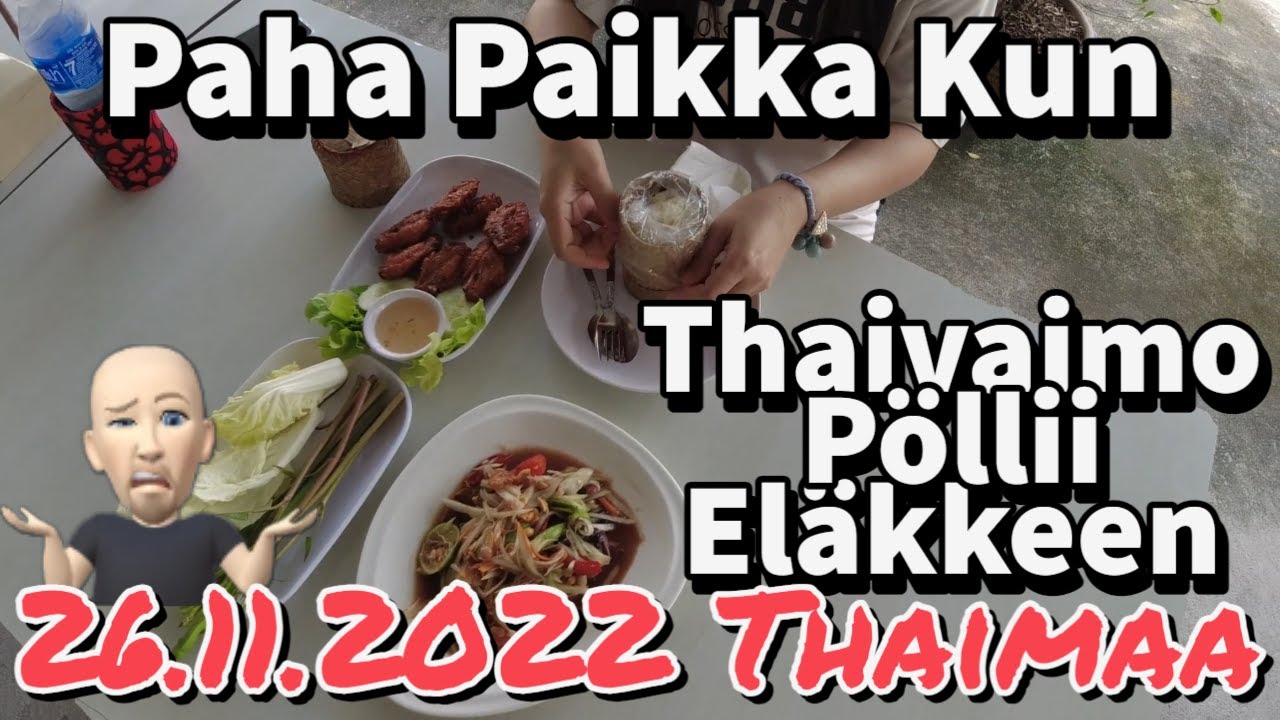 Paha Paikka Kun Thaivaimo Vie Eläkkeet 26.11.2022 Pattaya Thaimaa