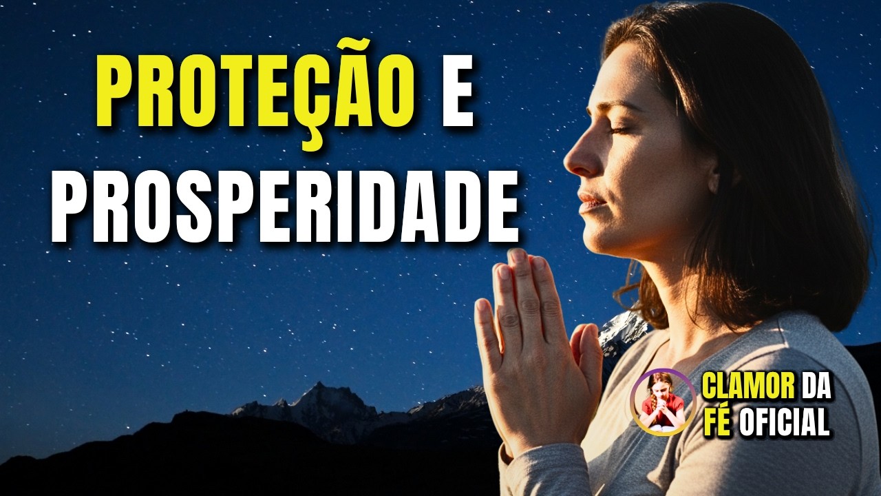 Oração da Noite: Antes de Dormir, Faça Esta Oração por Proteção e Prosperidade