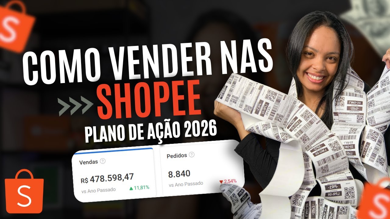 COMO VENDER NA SHOPEE EM 2026 PASSO A PASSO | PLANO DE AÇÃO TRABALHANDO EM CASA