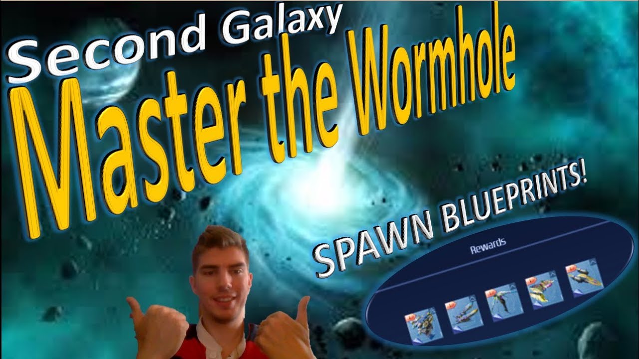 Second Galaxy: How to  Master the Wormhole and Get Ship Blueprints Everytime!