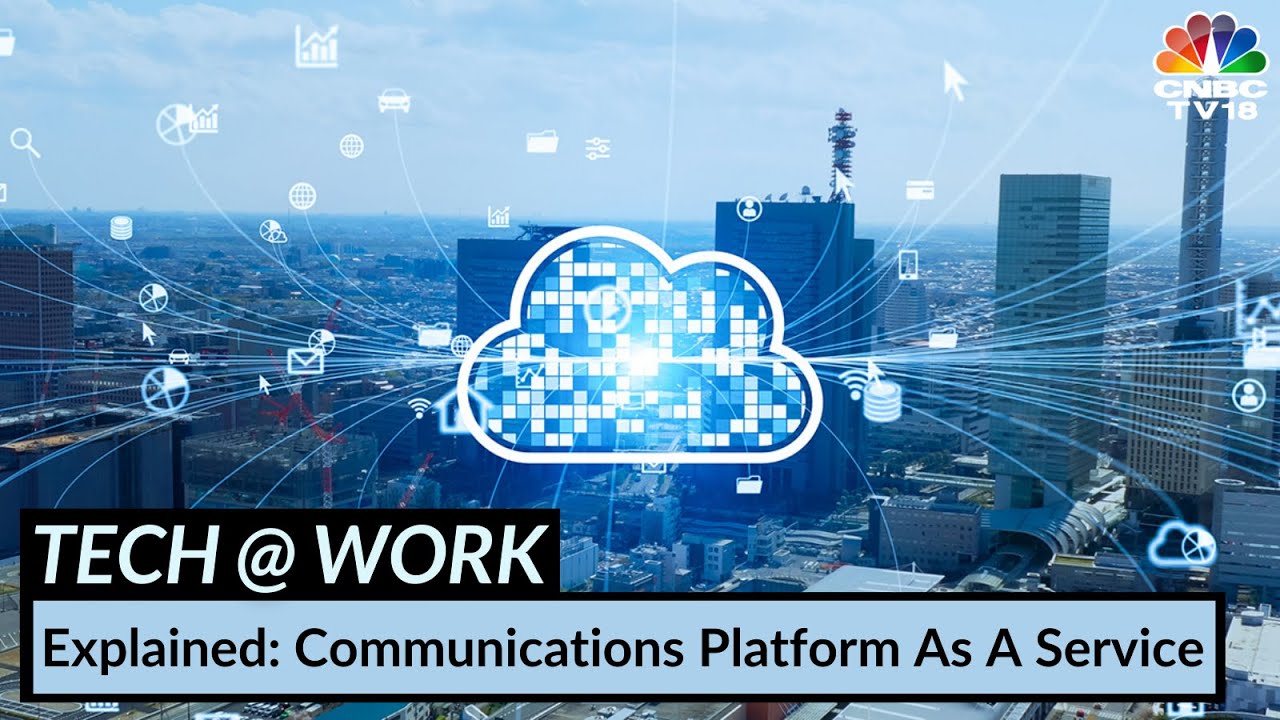 Tech At Work | Communications Platform As A Service Explained