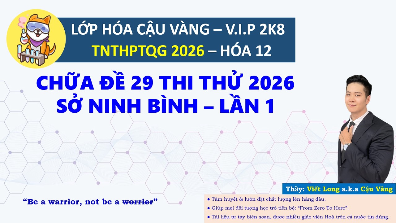 「2026」Đề 29 Thi Thử Sở Ninh Bình - Lần 1 /「Cậu Vàng」