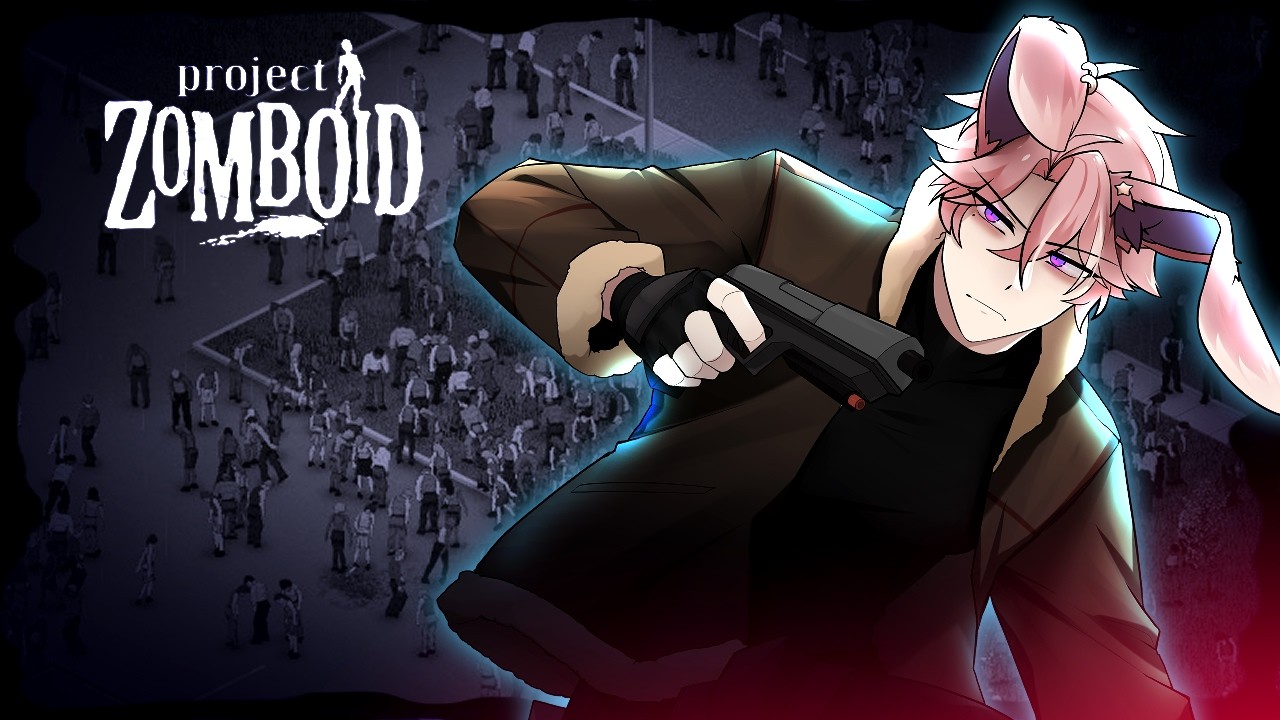 【Project Zomboid】 Life After Love And The Apocalypse