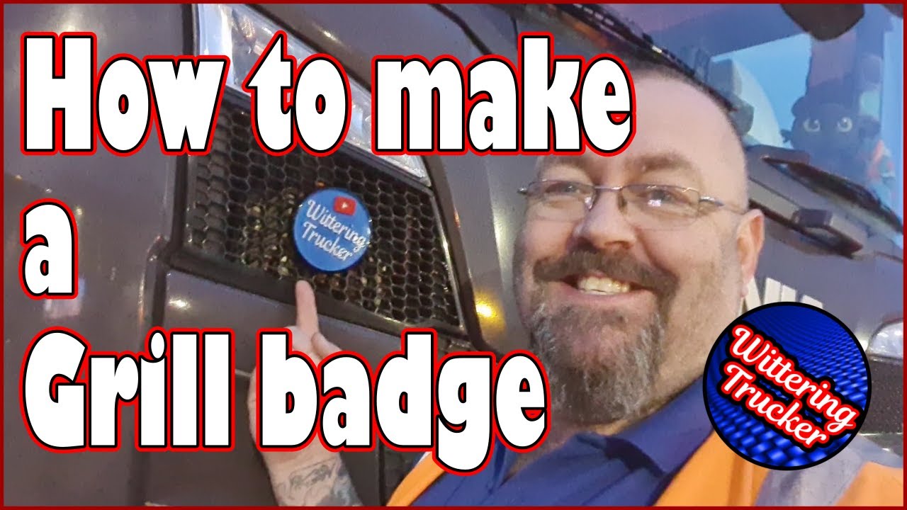 How to make a grill badge | Wittering Trucker | WS Transportation