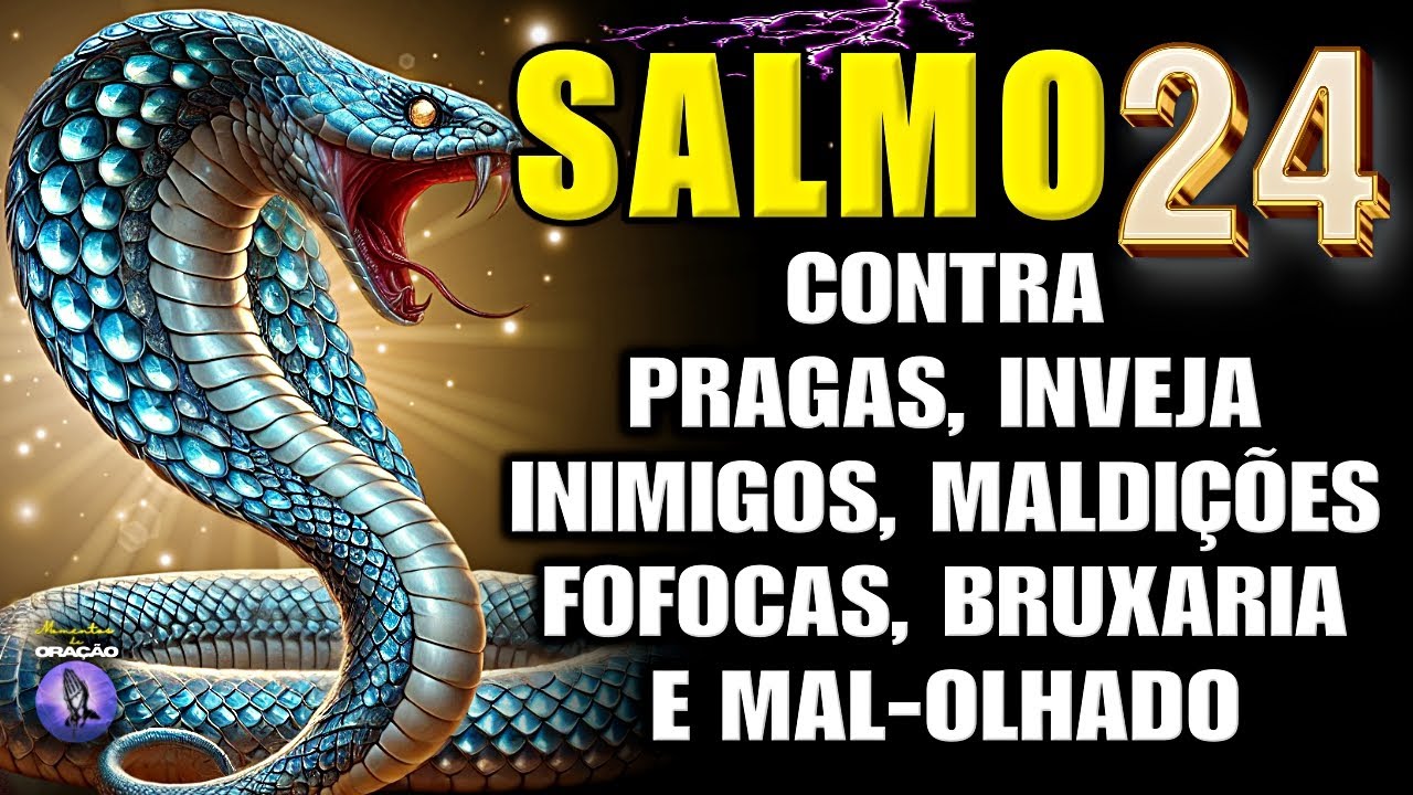 SALMO 24: ORAÇÃO PODEROSA PARA EXPULSAR PESSOAS INVEJOSAS, CORRUPTAS E ABRIR CAMINHOS.