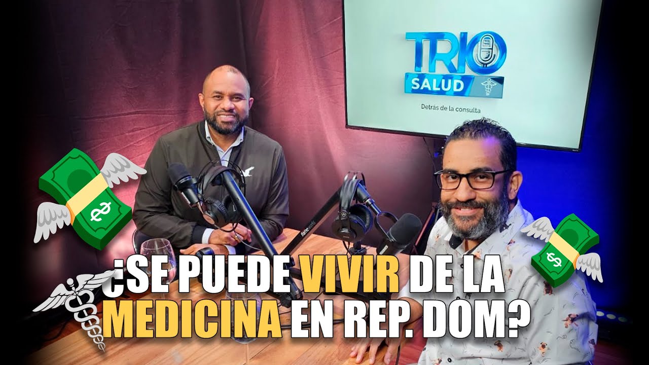 Se puede vivir de la medicina en Rep. Dom.?