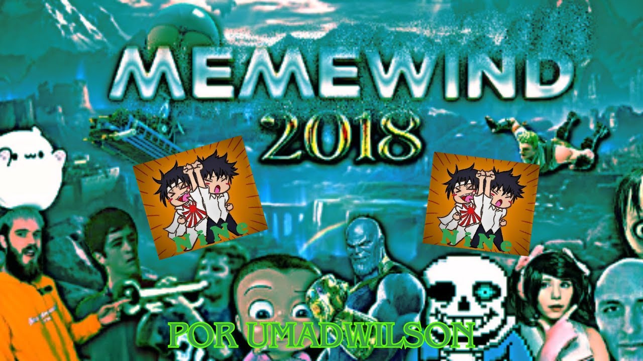 NiNe reacciona a MEMEWIND 2018  | UMADWILSON