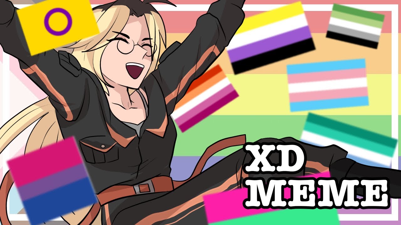 XD || Meme (Pride Month special)
