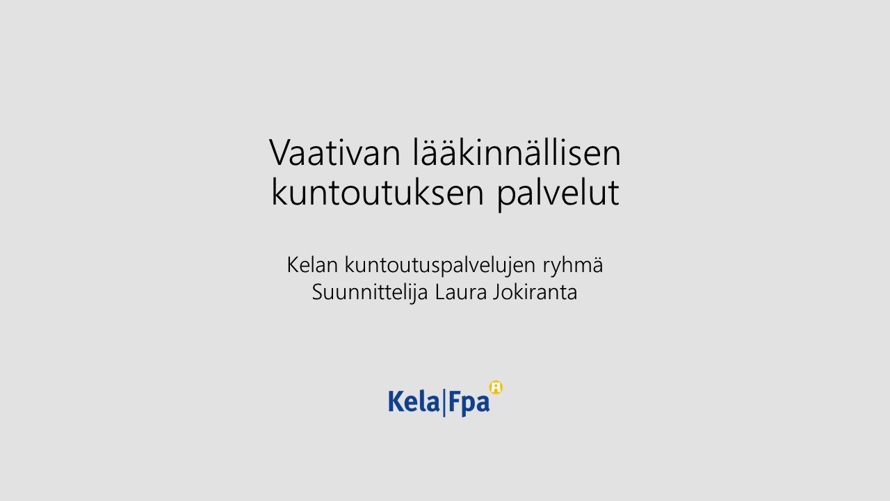 Kelan vaativa lääkinnällinen kuntoutus: Kelan tarjoamat palvelut