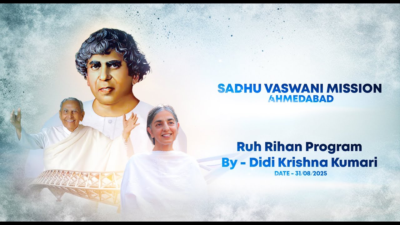 SADHU VASWANI MISSION - RUH RIHAN by DIDI KRISHNA KUMARI