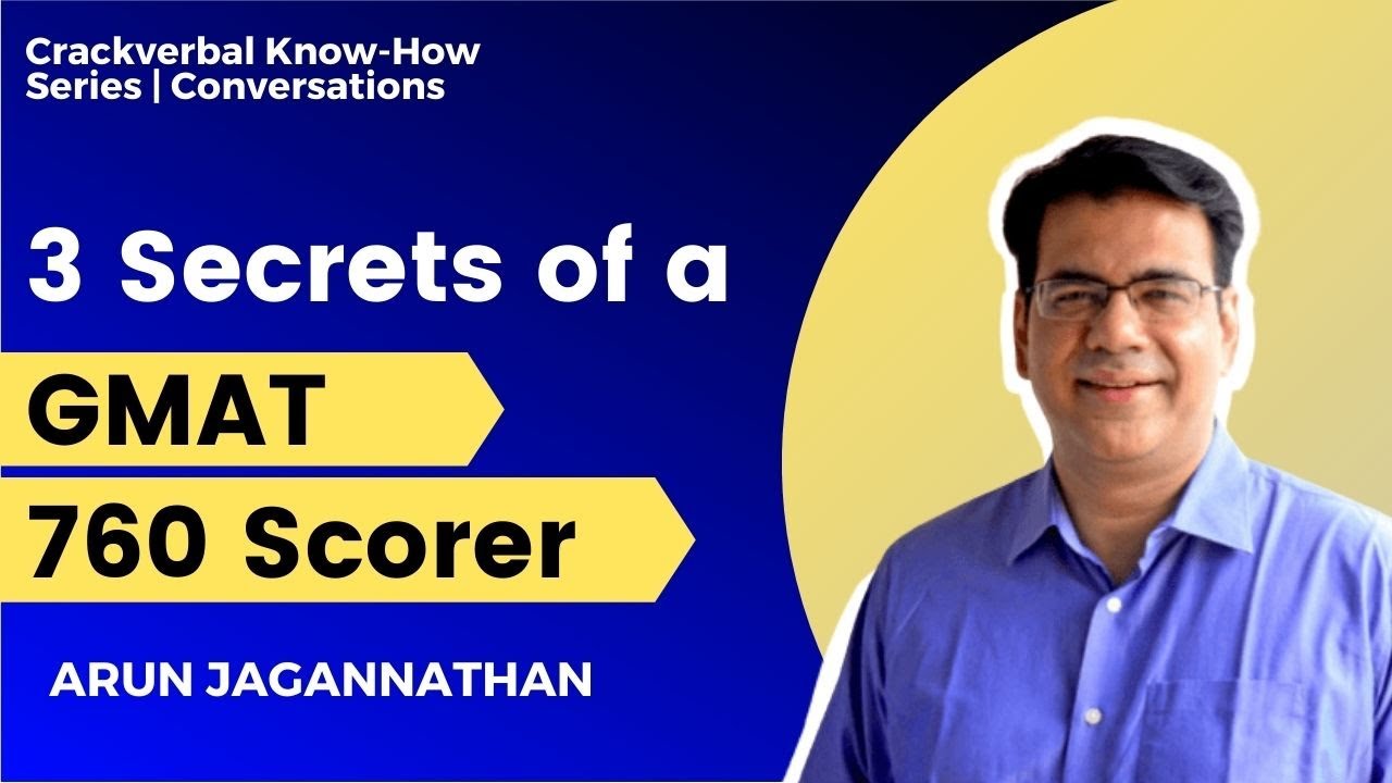 3 Secrets of a GMAT 760 Scorer | GMAT Prep | Know-How Series
