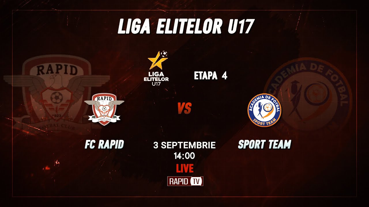 LIGA ELITELOR U17, ETAPA 4  | RAPID - SPORT TEAM 3-1